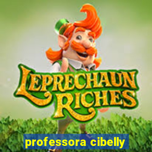 professora cibelly